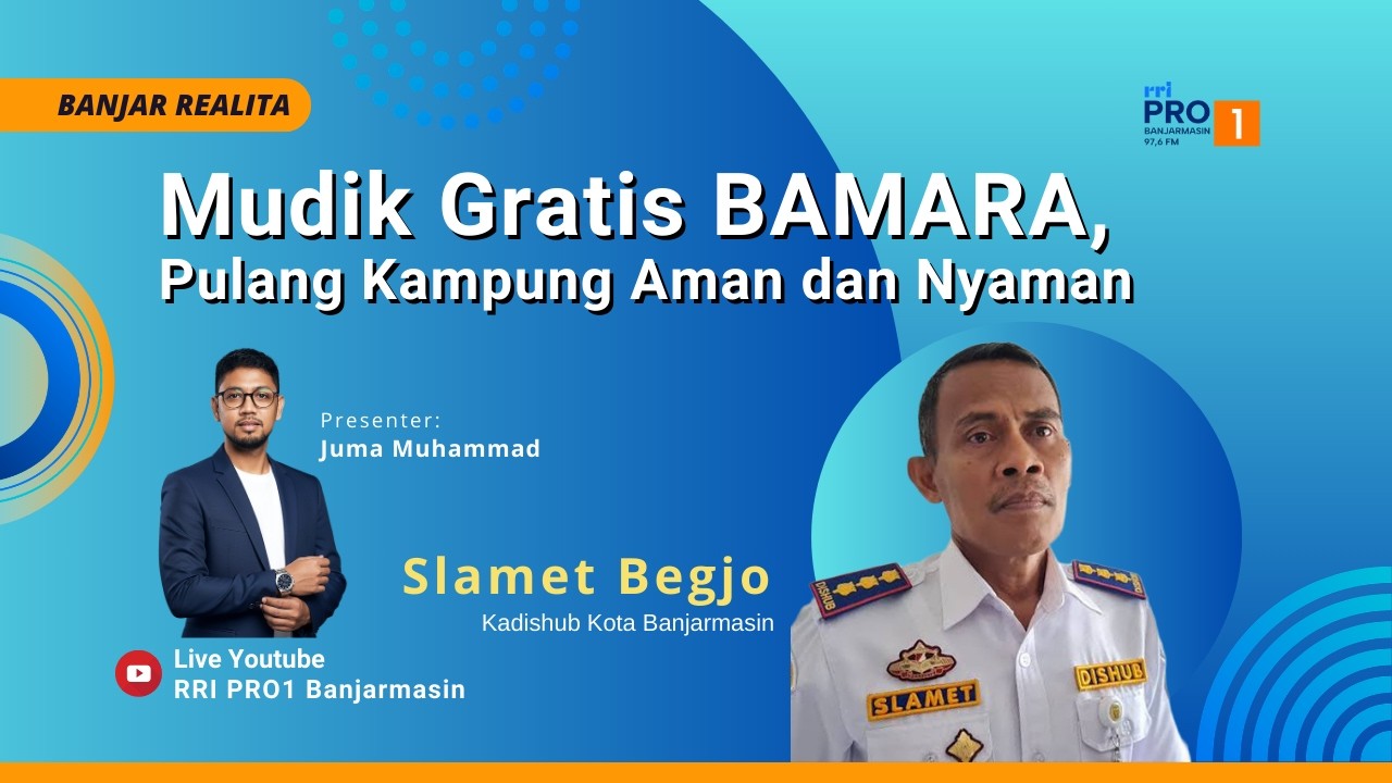 BANJAR REALITA - Mudik Gratis BAMARA, Pulang Kampung Aman dan Nyaman
