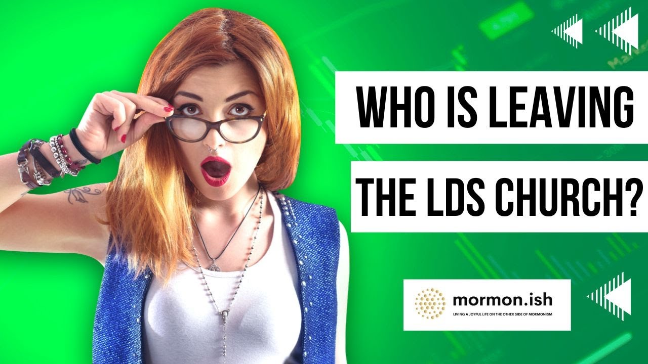 Who Is Leaving the LDS Church?