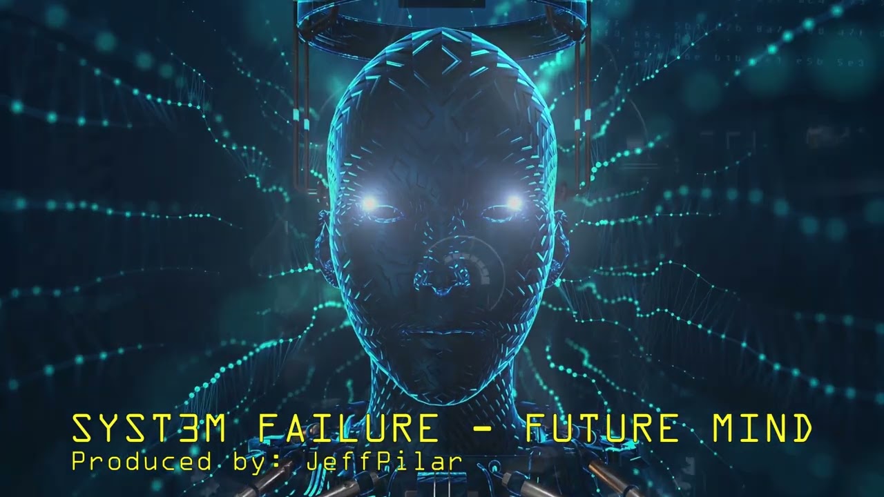 SYST3M FAILURE -  FUTURE MIND