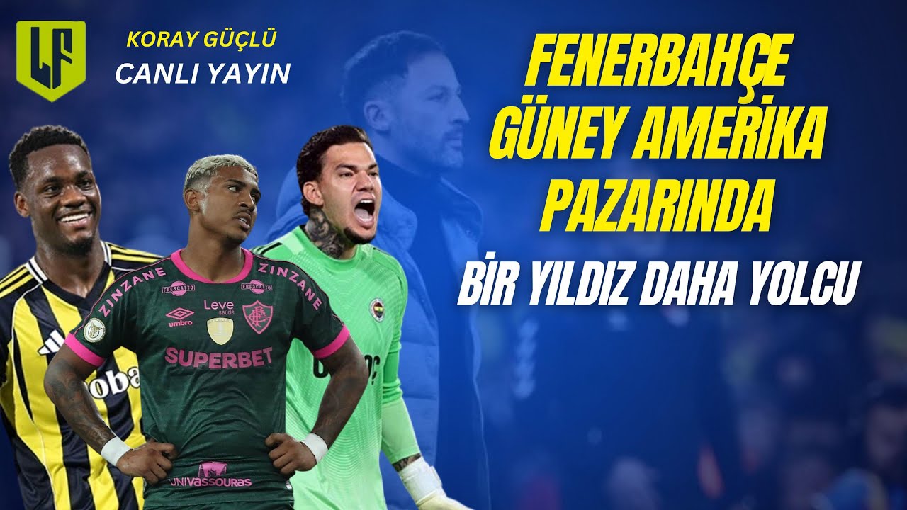 YENİ NOBRE YOLDA|BİR YILDIZ DAHA YOLCU|KANTE GELİYOR MU?|#fenerbahçe #kante
