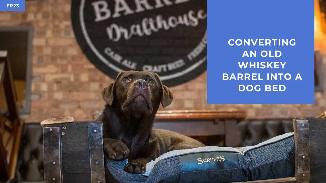 Converting An Old Whiskey Barrel into a Dog Bed