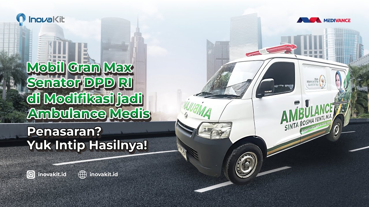 Proses Modifikasi Gran Max Senator DPD RI Jadi Ambulance Medis VIP!  l Intip Prosesnya di InovaKit