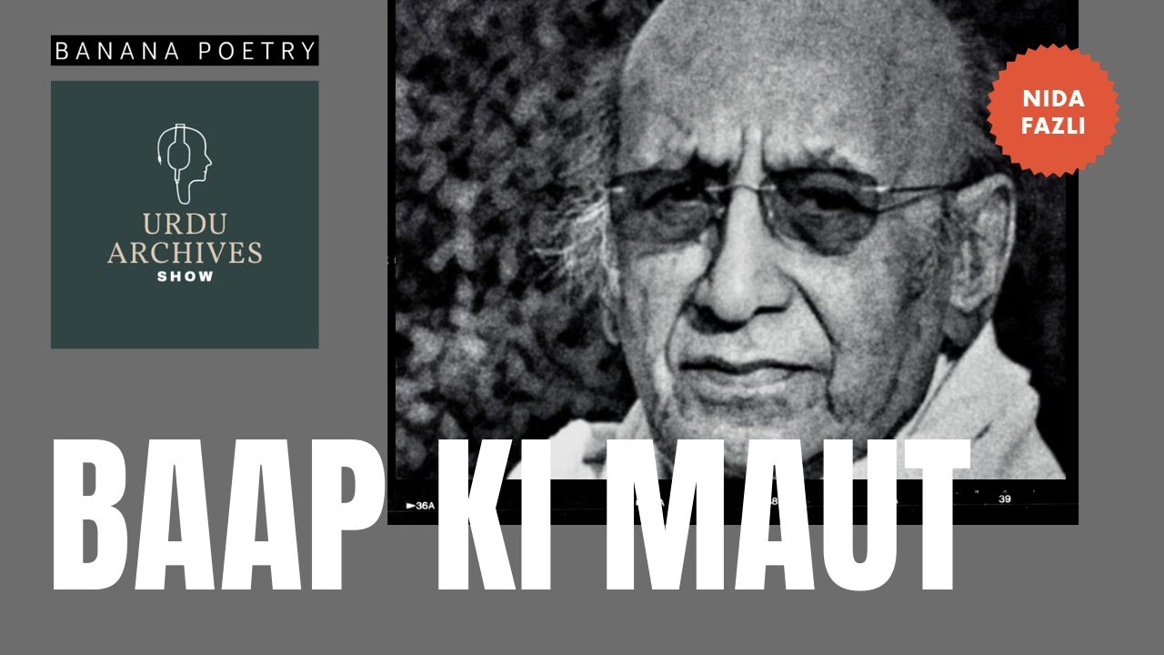 Nida Fazli - Baap Ki Maut | Urdu Archives Show