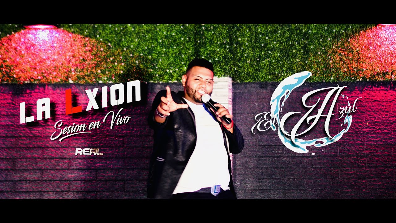 EL AZUL ✘ La Lxion