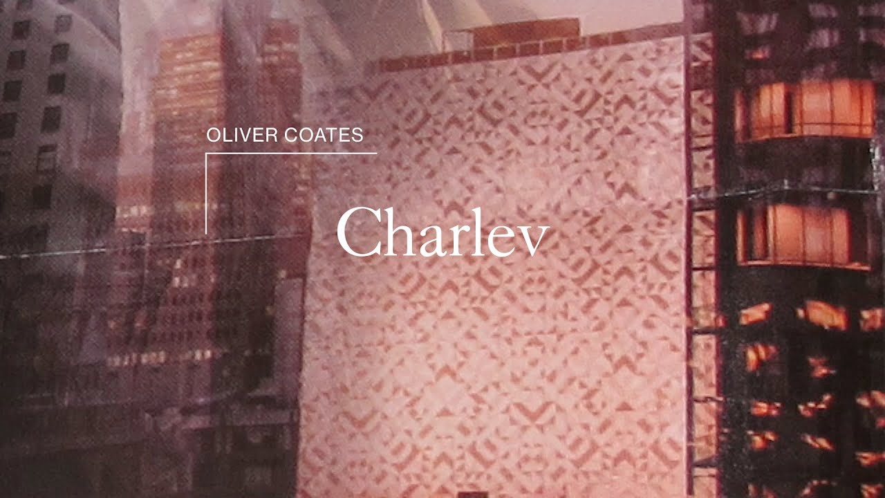 Oliver Coates - Charlev