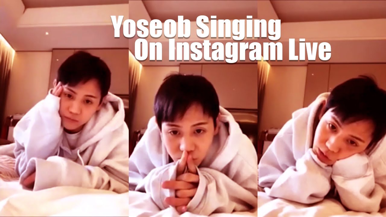 Yang Yoseob Singing Beast/Highlight Songs On Instagram Live
