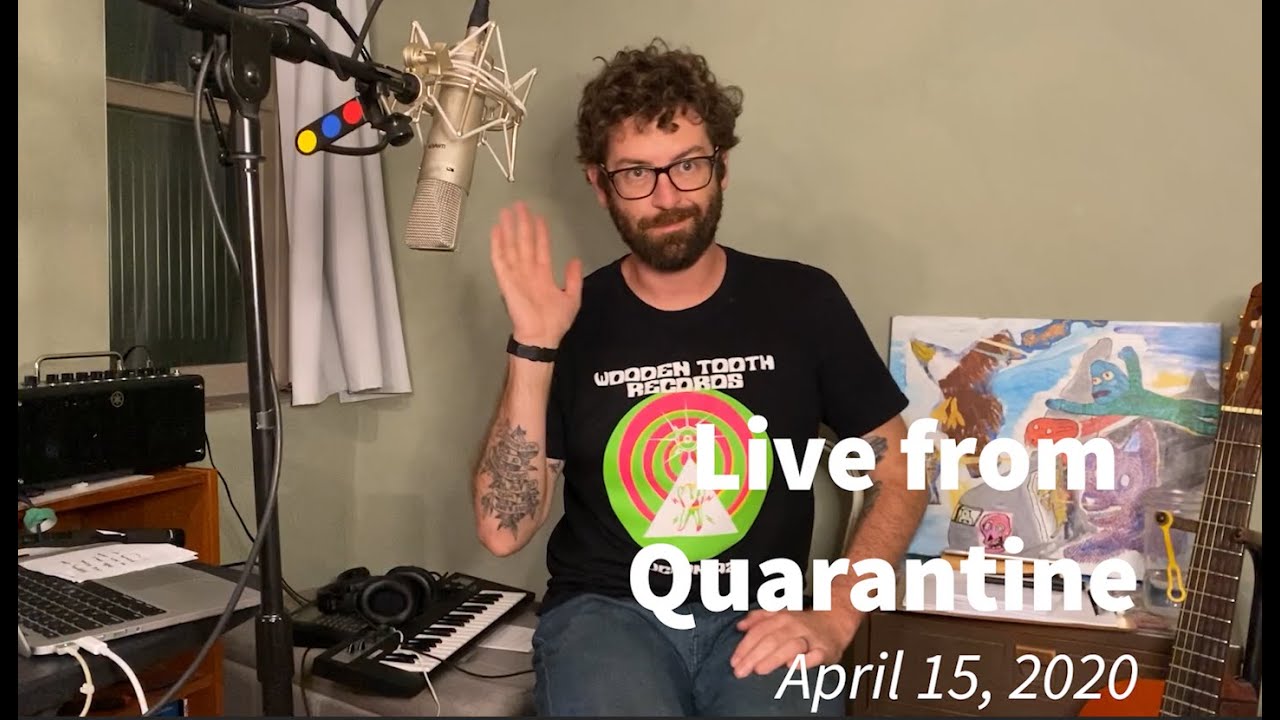 Live From Quarantine - April 15