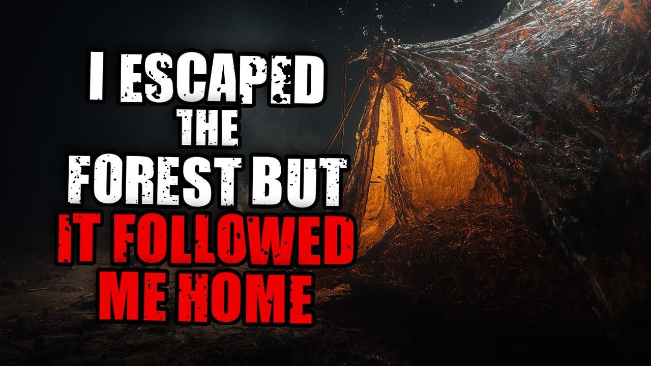 I Escaped The Forest But It Followed Me Home | Original Horror Story