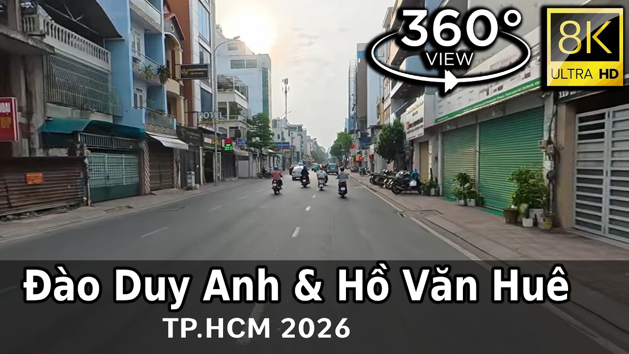 Đường Đào Duy Anh & Hồ Văn Huê, TP.HCM 2026 | 8K VR 360 Street View