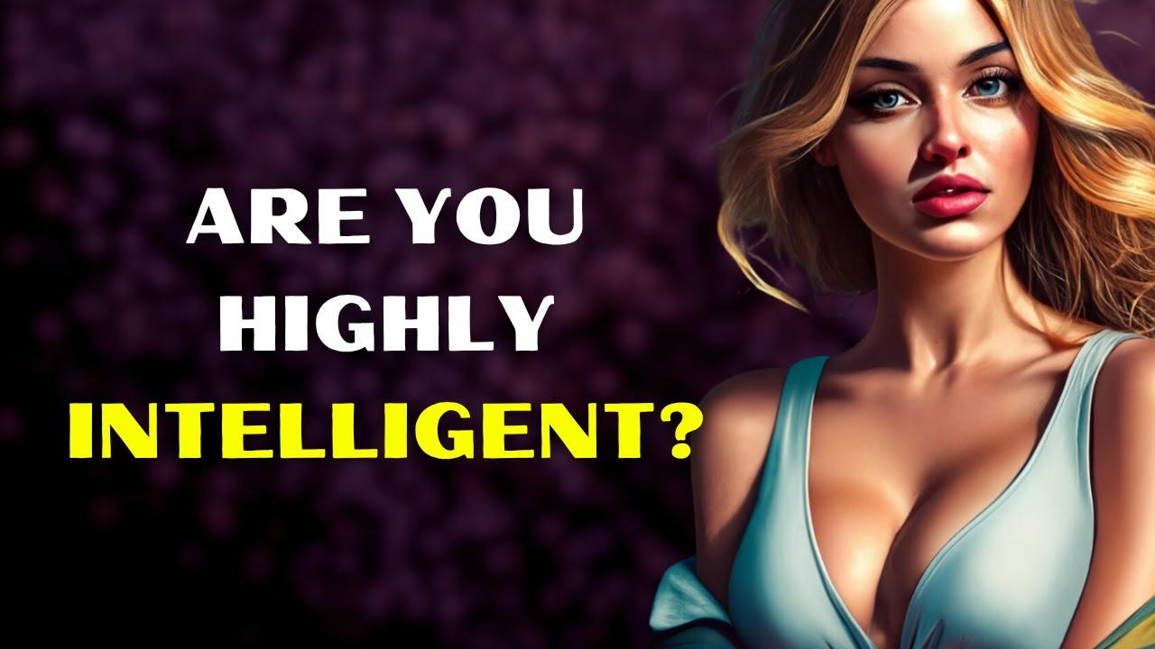 12 Signs You're Smarter Than You Think!