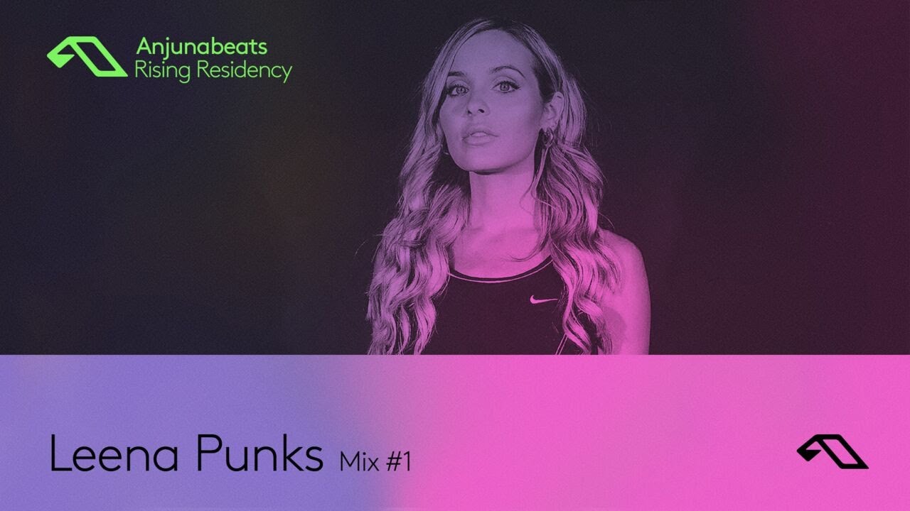 The Anjunabeats Rising Residency with Leena Punks #1