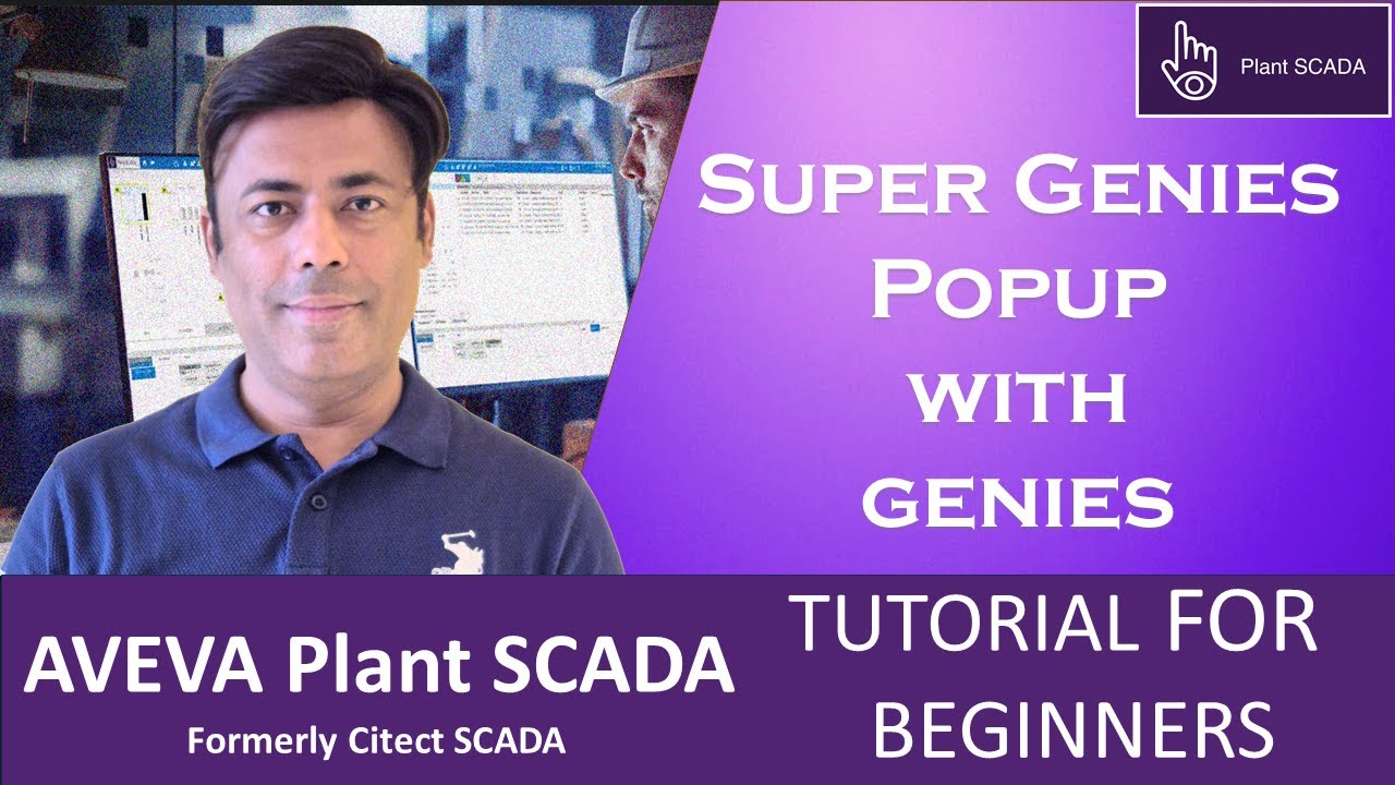 19 - AVEVA Plant SCADA - Super Genies | Как настроить всплывающие окна с помощью Genies | Пошагов...