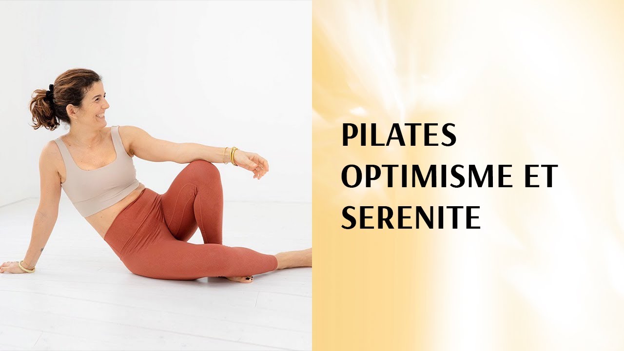 Pilates : Séance spéciale optimisme et sérénité - Dr Pierre Ricaud