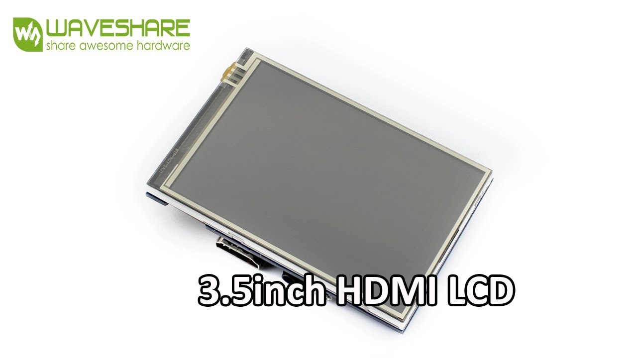 Waveshare 3.5inch HDMI LCD