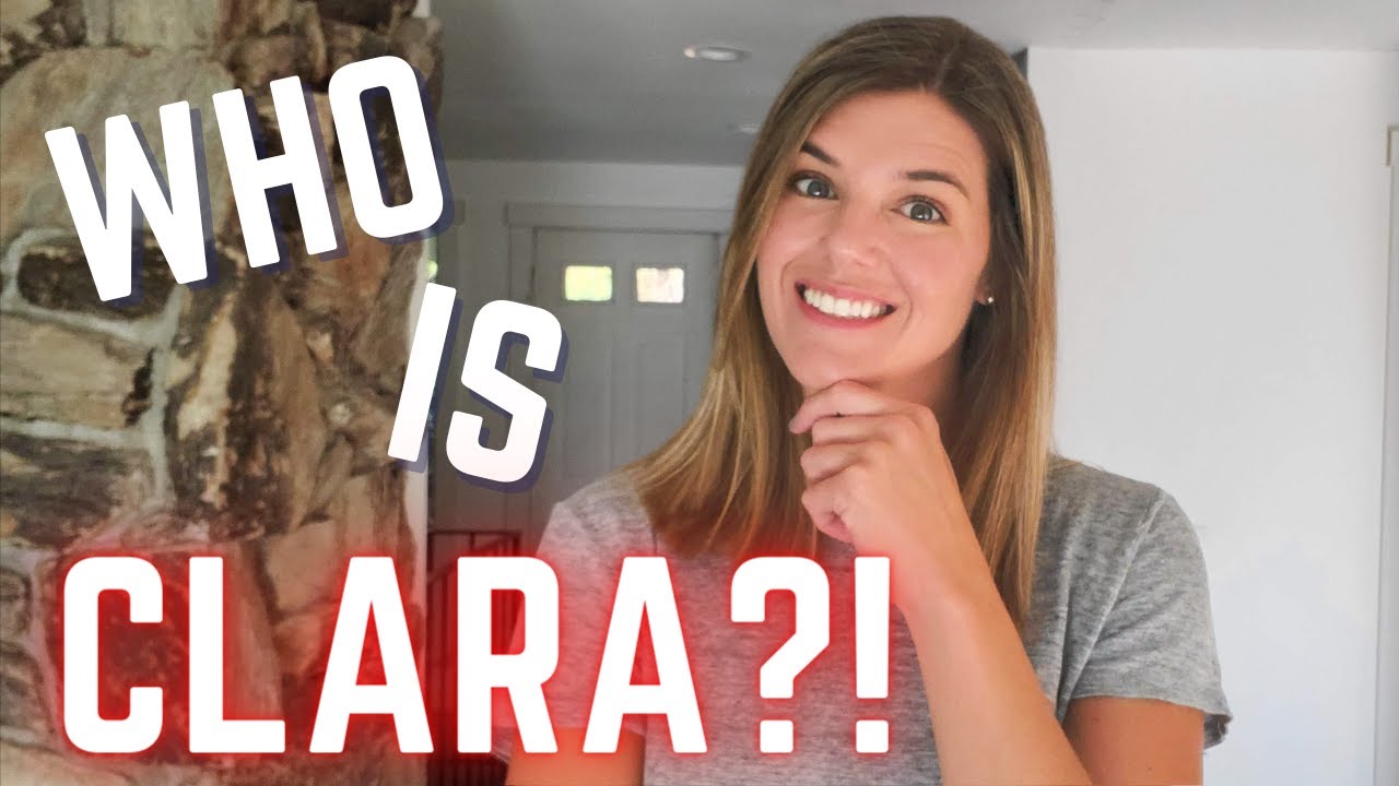 Who is Clara anyway? The story behind the name...