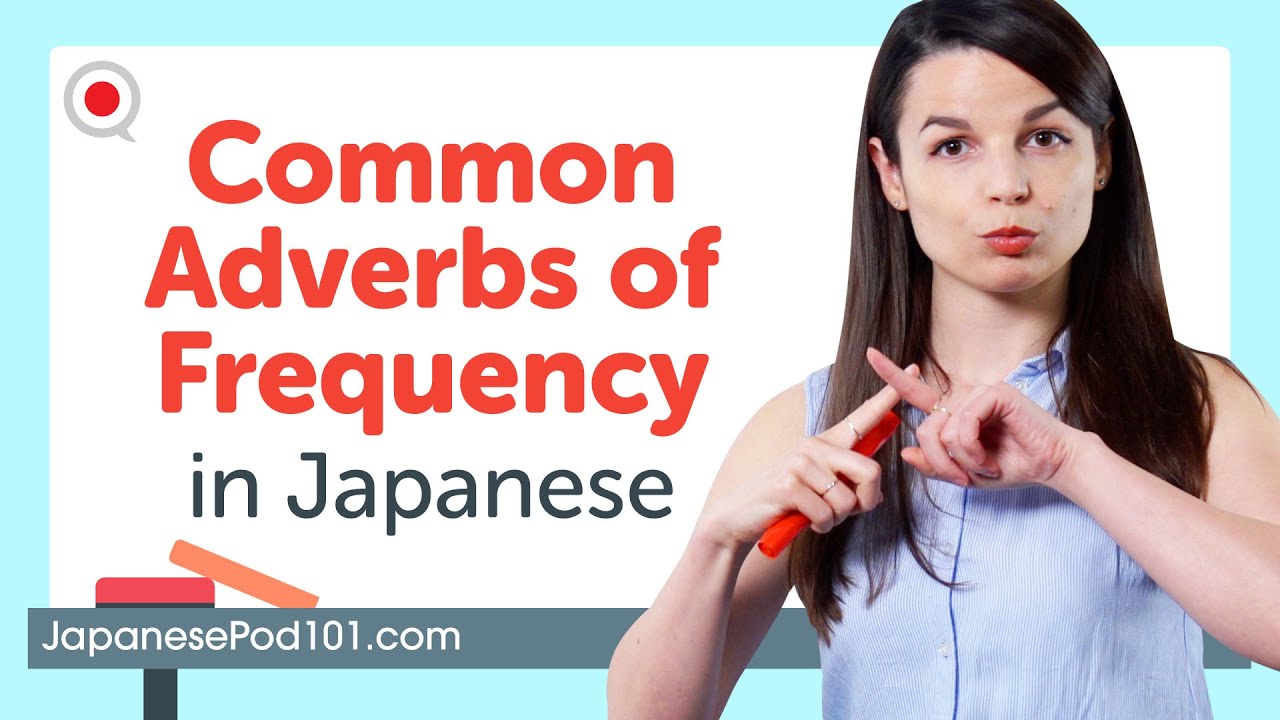 Most Common Adverbs of Frequency in Japanese