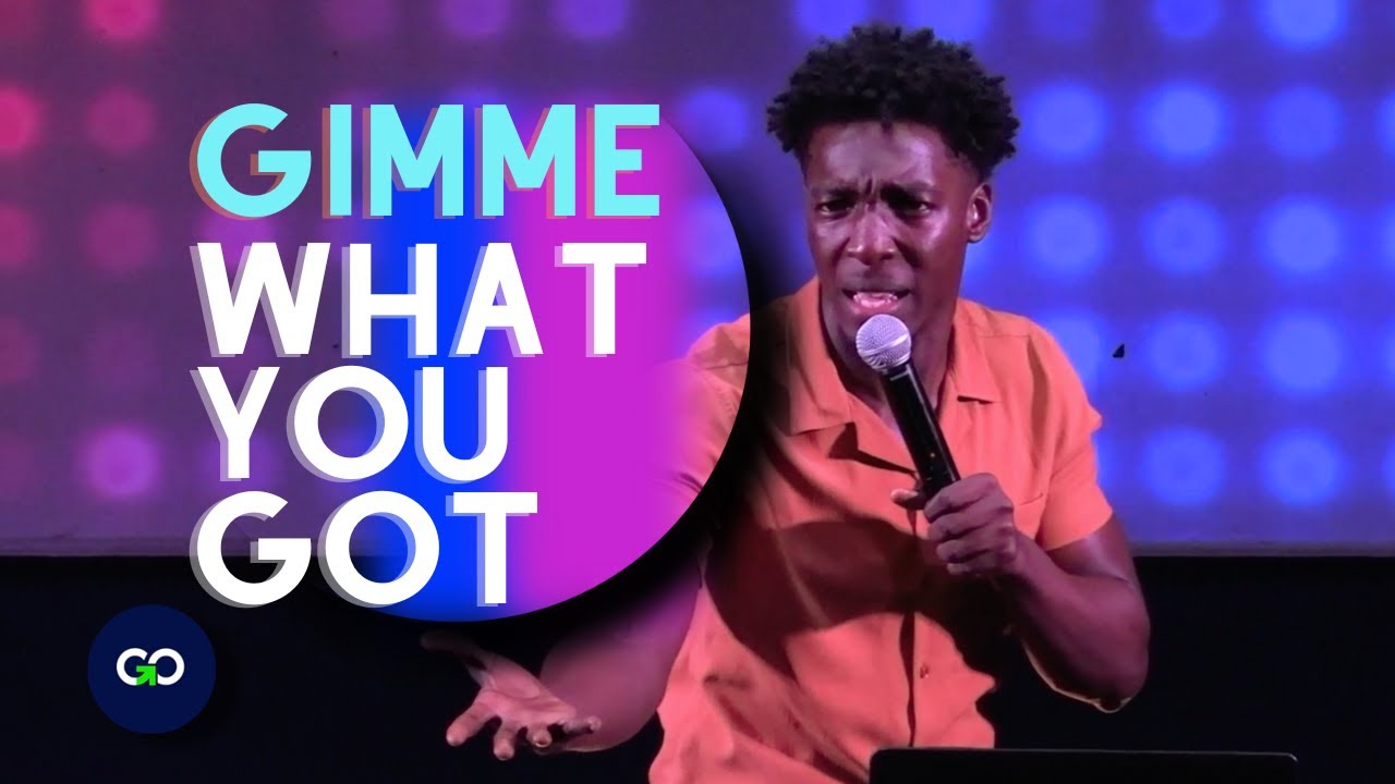 Gimme What You Got | Johnmark Wiggan | Go For God