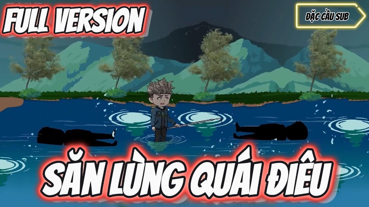 FULL Version | Săn Lùng Quái Điêu | Đặc Cầu Sub