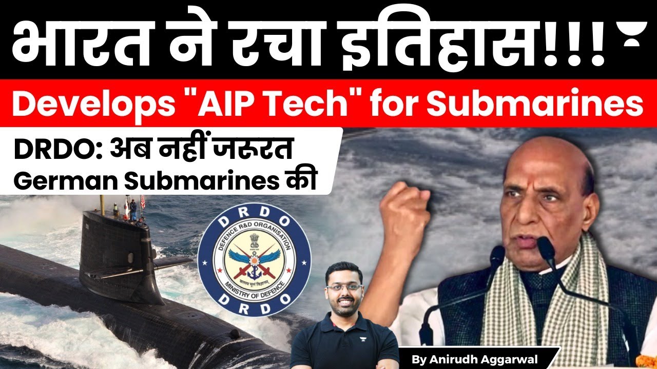 India’s DRDO develops AIP technology for Submarine. India will no longer need German Submarines