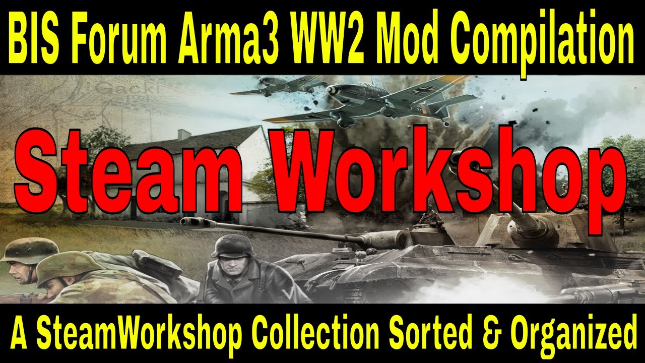 All Arma 3 WW2 Mods Compilation List