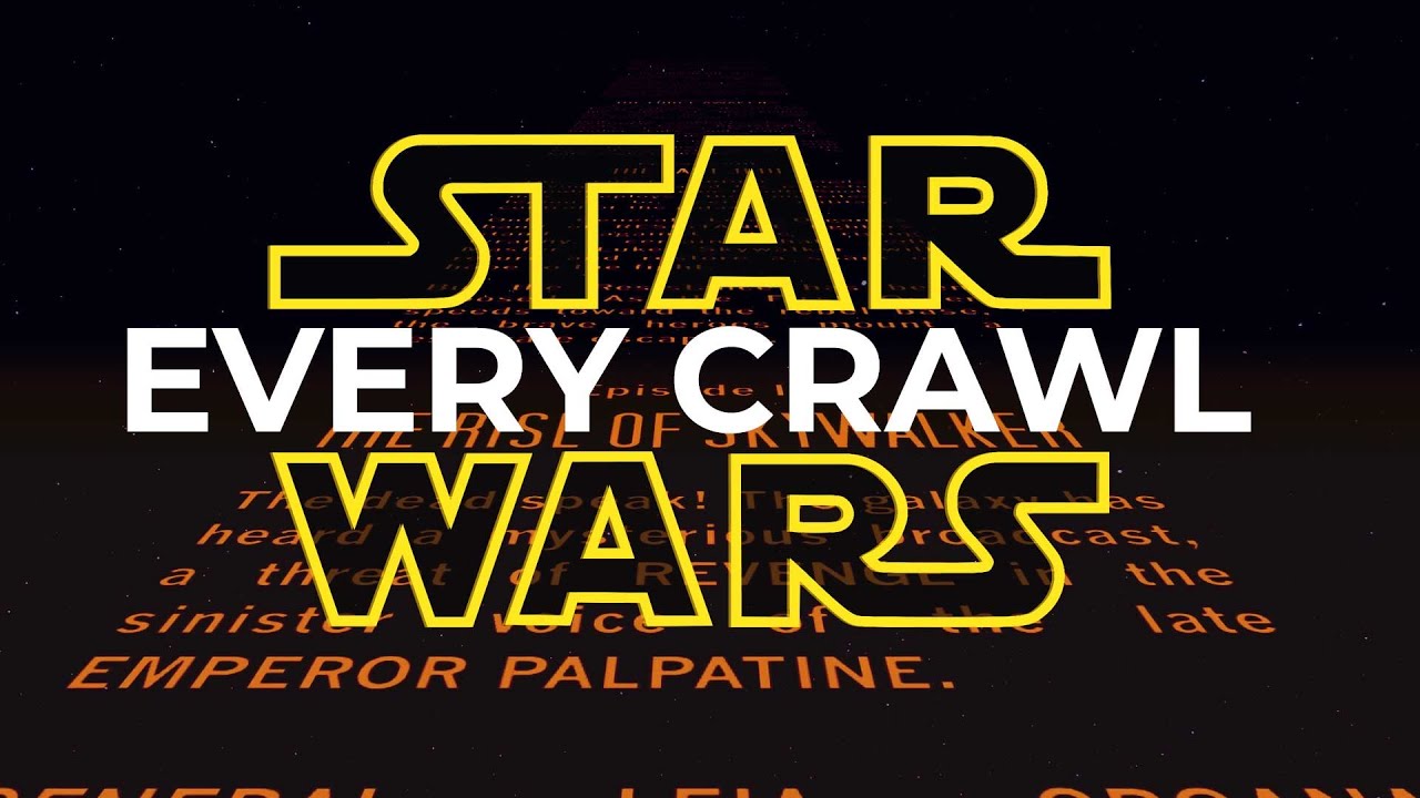 All Star Wars crawls - every episode in one LONG Crawl!