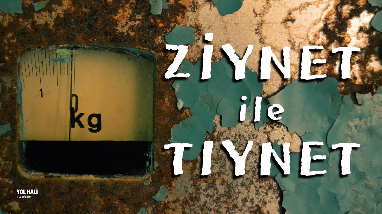 Ziynet ile Tıynet - 