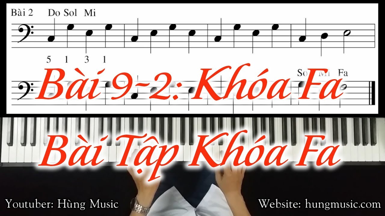 Bài 9- 2 : Khóa Fa -  Bài Tập Khóa Fa - Piano Cho Người Mới Bắt Đầu