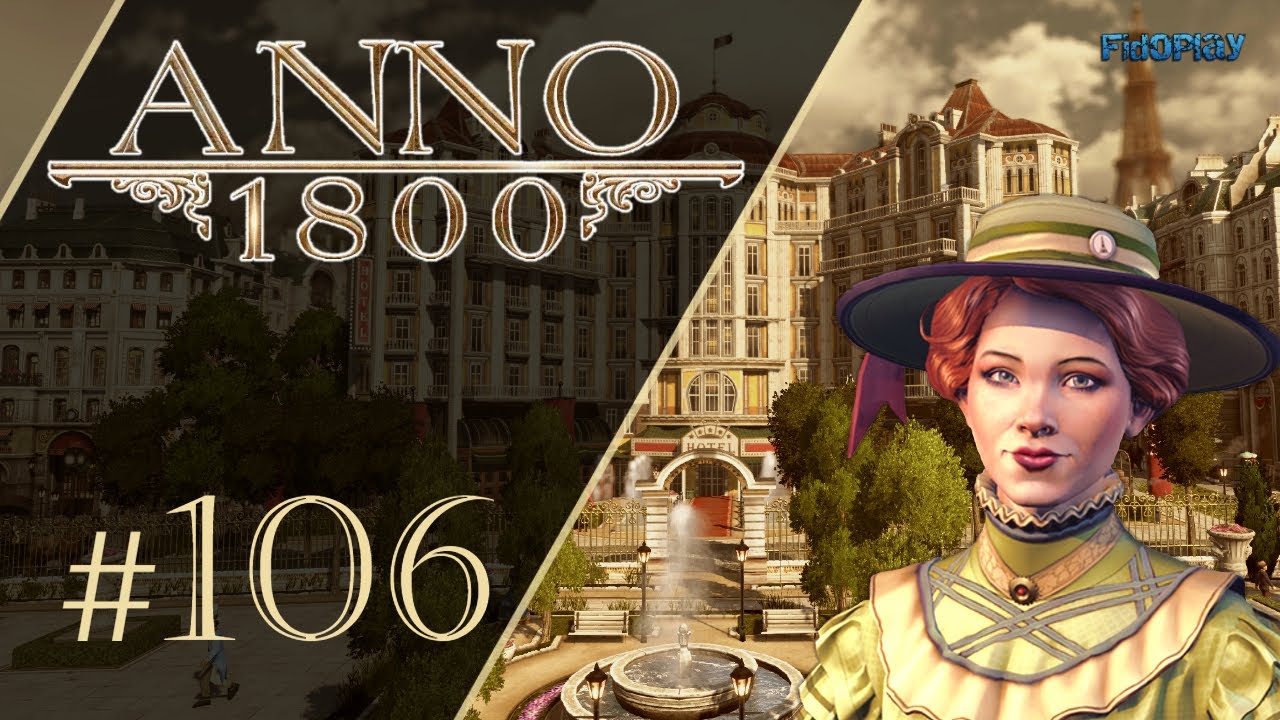 ANNO 1800 Temporada Turística #106 - Los primeros hoteles (Gameplay Español) - [FidoPlay]