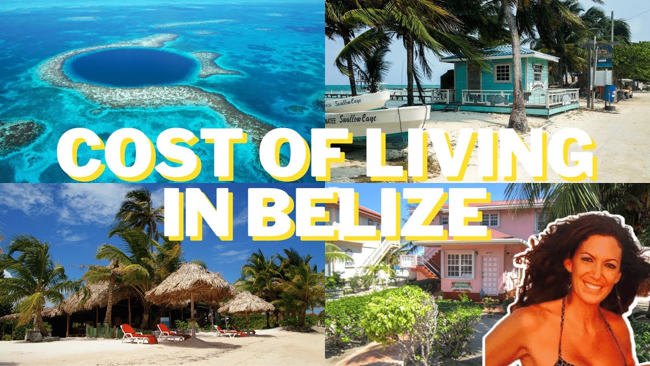 What is the Cost of Living in Belize?