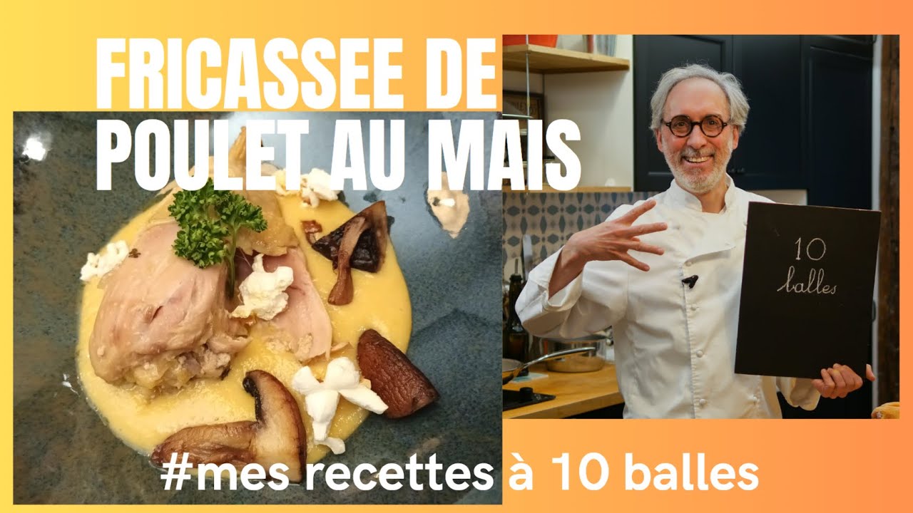 Cuisinez le poulet comme un chef! Fricassée de poulet fermier au maïs et popcorn