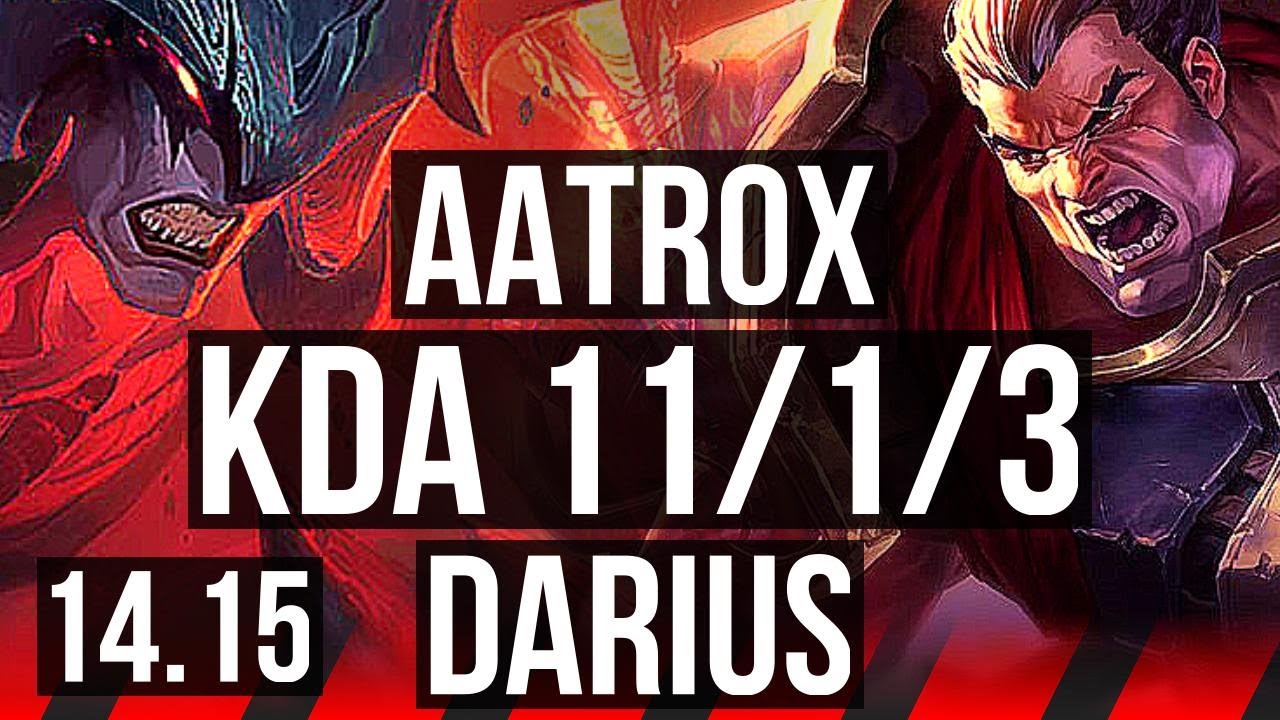 AATROX vs DARIUS (TOP) | 11/1/3, 6 solo kills, 1000+ games, Godlike | VN Master | 14.15