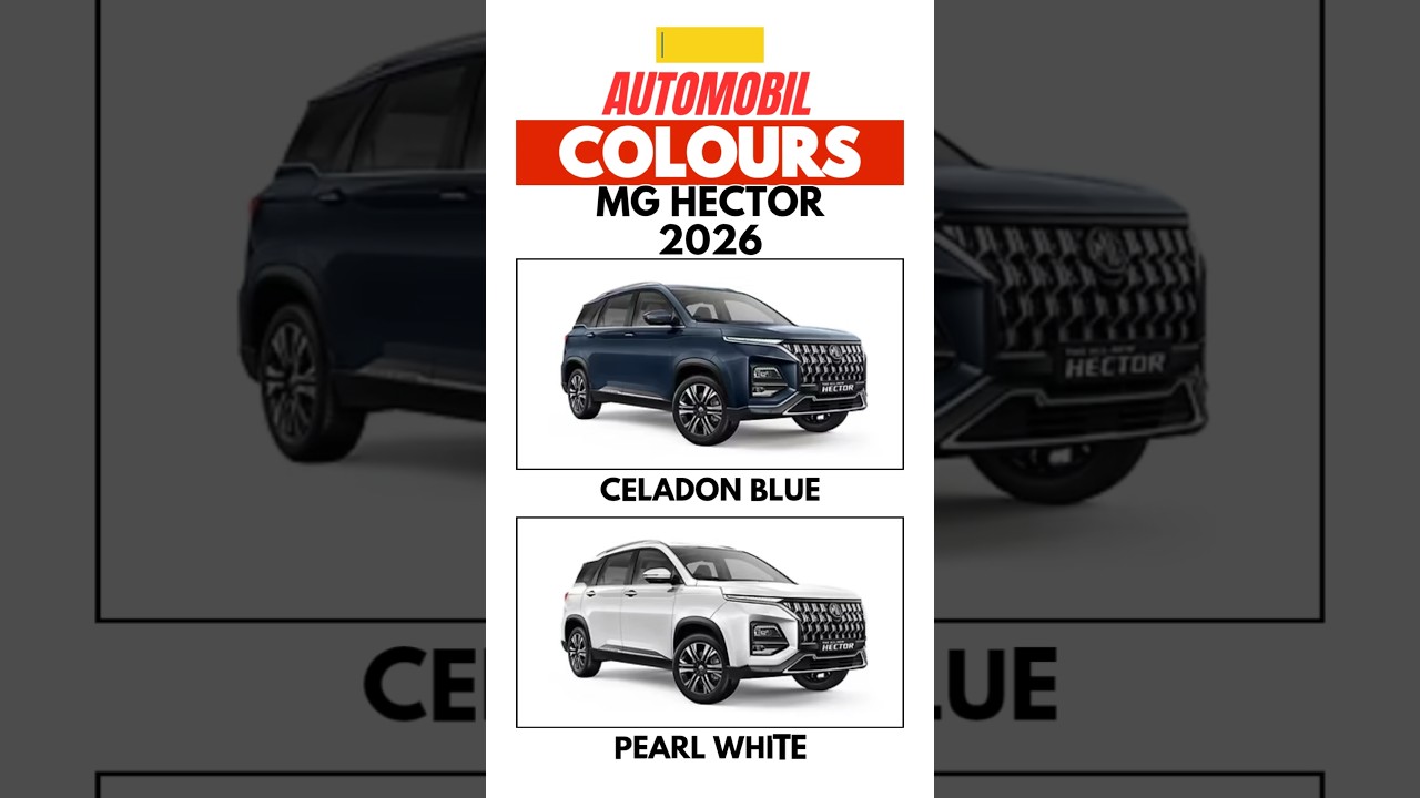 MG HECTOR 2026 COLORS OPTIONS TO CHOOSE| #automobil #automobile #mg #mghector #hector
