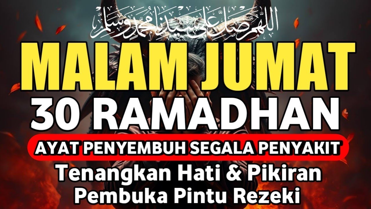 MALAM KAMIS 29 RAMADHAN DOA PENYEMBUH SEGALA PENYAKIT,INSYAALLAH SAKIT DITUBUHMU SEMBUH, Alaa Yasser