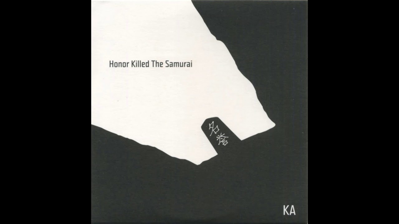 KA - DESTINED [PRODUCED BY KA] [HONOR KILLED THE SAMURAI] [2016]