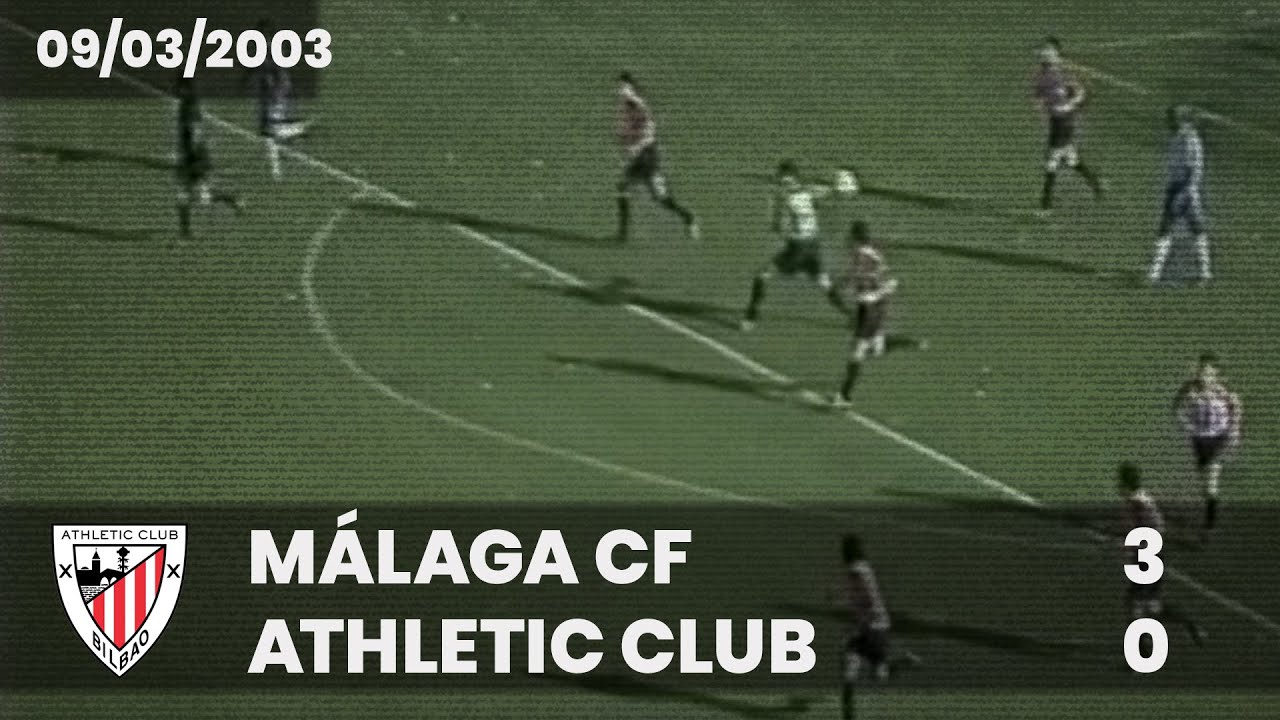 ⚽️ [Liga 02/03] J25 I Málaga CF 3 - Athletic Club 0 I LABURPENA