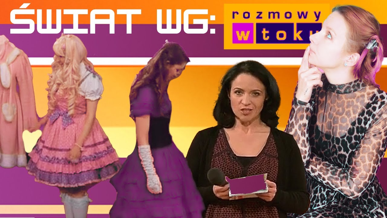 Świat wg rozmów w toku 8 - LOLITA TO MÓJ STYL (nie)