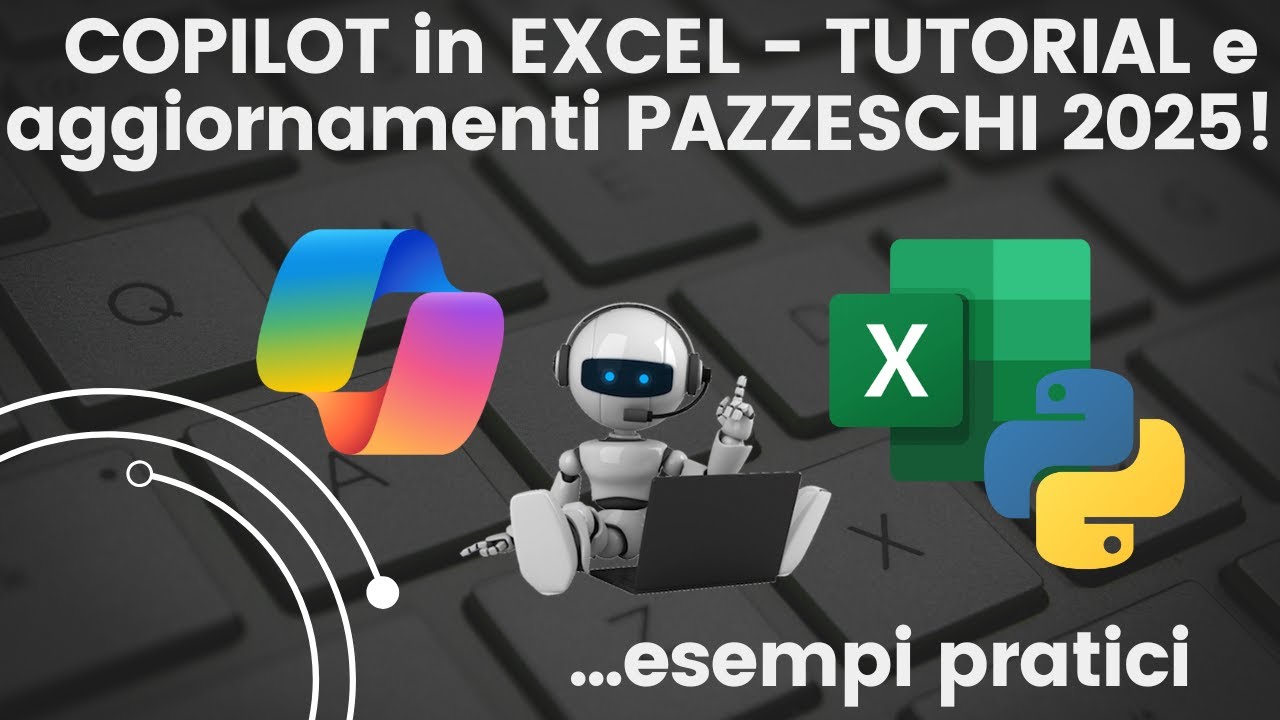 🚀 Copilot in Excel: Tutorial completo e aggiornamenti 2025!