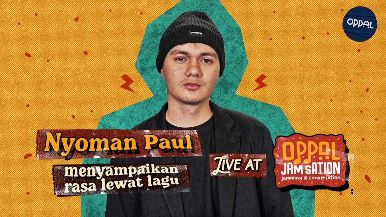 Bernafaslah Sejenak Bareng Nyoman Paul - #JamSation