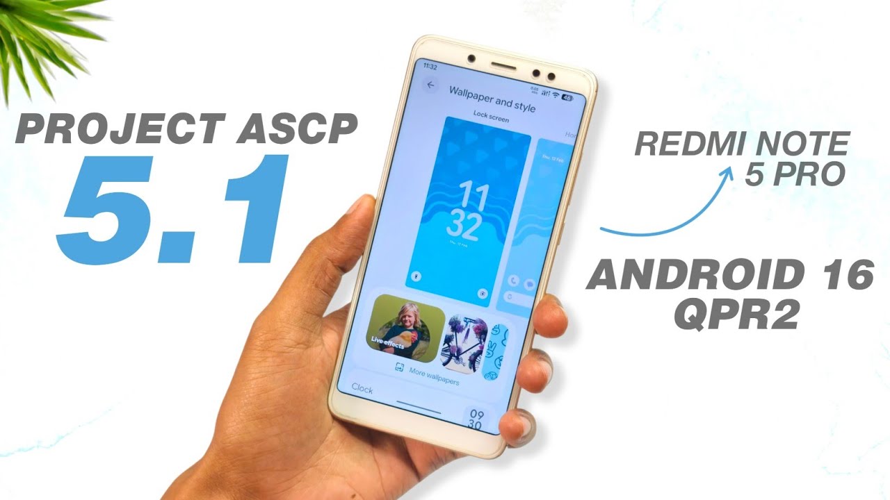 Project ASCP 5.1 Android 16 QPR2 Update | Redmi Note 5 Pro