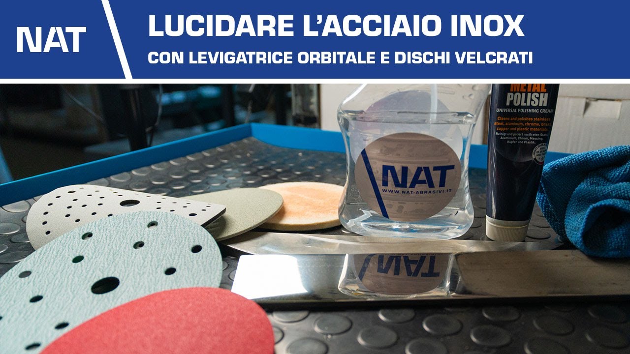 Come lucidare l'acciaio INOX con una orbitale