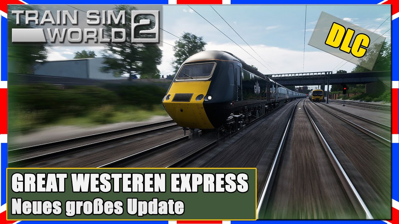 Train Sim World 2 | GROSSES UPDATE für Great Western Express | GWE | TSW 2 [PC|Deutsch]