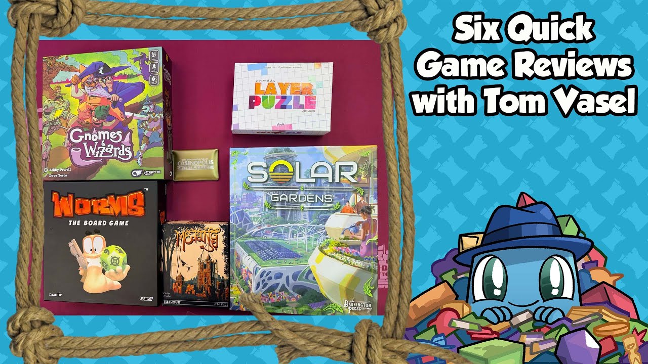 6 Quick Game Reviews - with Tom Vasel