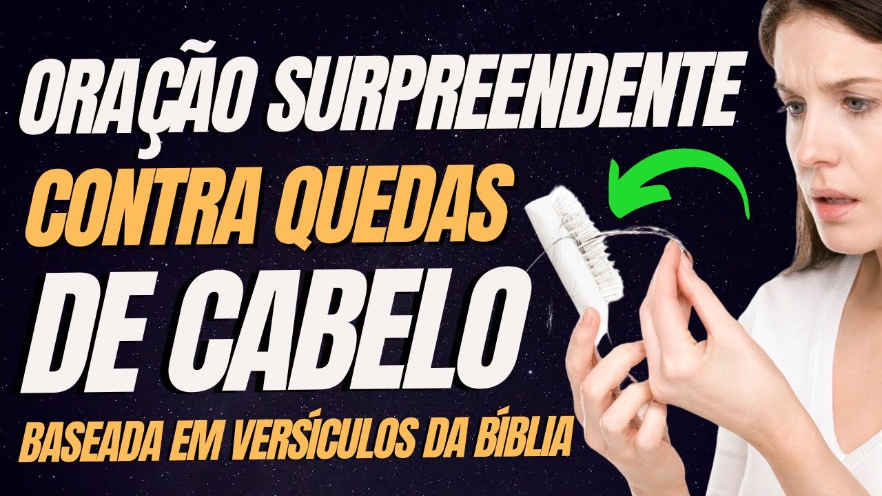 Poderosa Oração Baseada na Bíblia Contra Queda de Cabelos