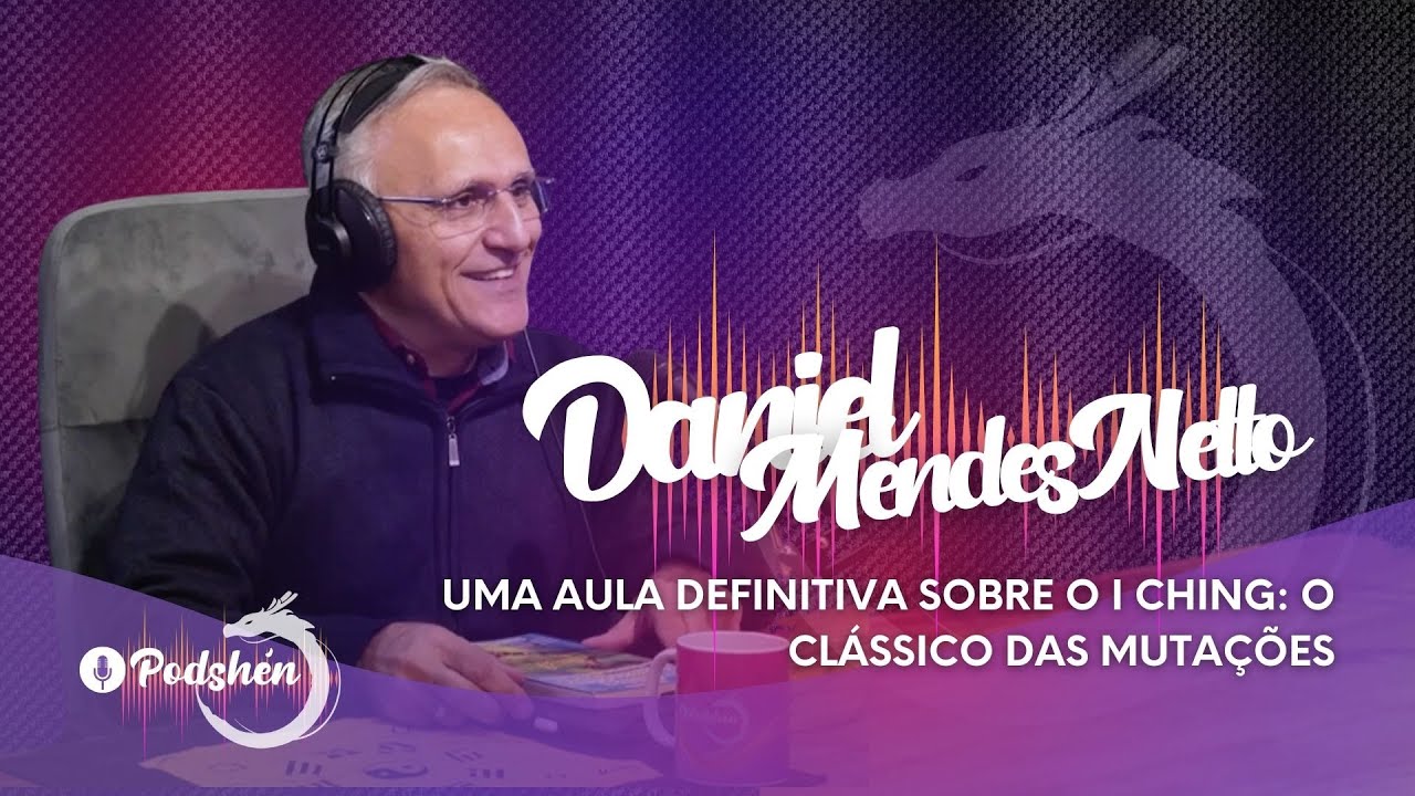 UMA AULA DEFINITIVA SOBRE O I CHING - O LIVRO DAS MUTAÇÕES - DANIEL MENDES NETTO