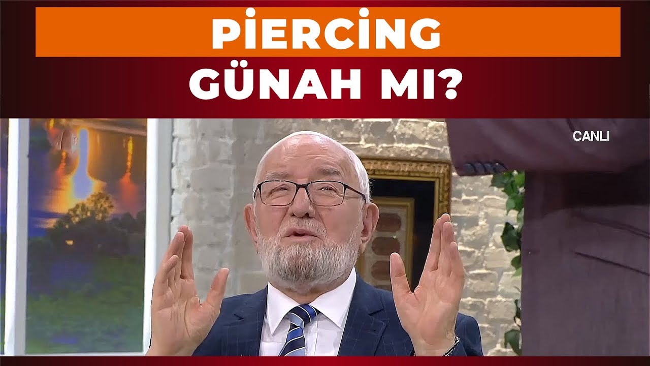 Piercing Takmak Günah Mı? - Cuma Sohbetleri