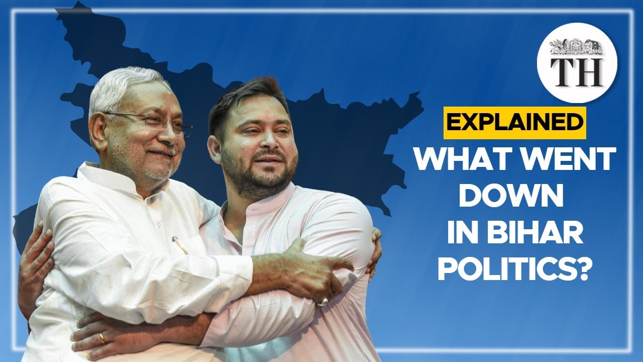 Explained | What went down in Bihar politics? | Talking Politics with Nistula Hebbar | The Hindu