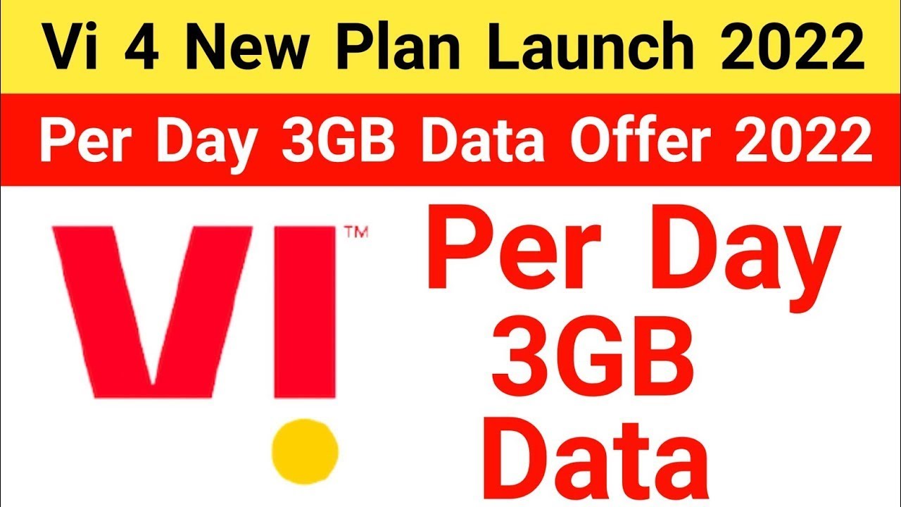Vi New 4 Plan Launch 2022 | Vi 3GB Per Day Data Offer 2022 | Vodafone Idea New Plan