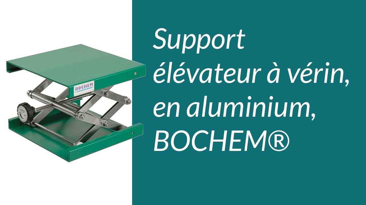 SUPPORT ÉLÉVATEUR À VÉRIN, BOCHEM®