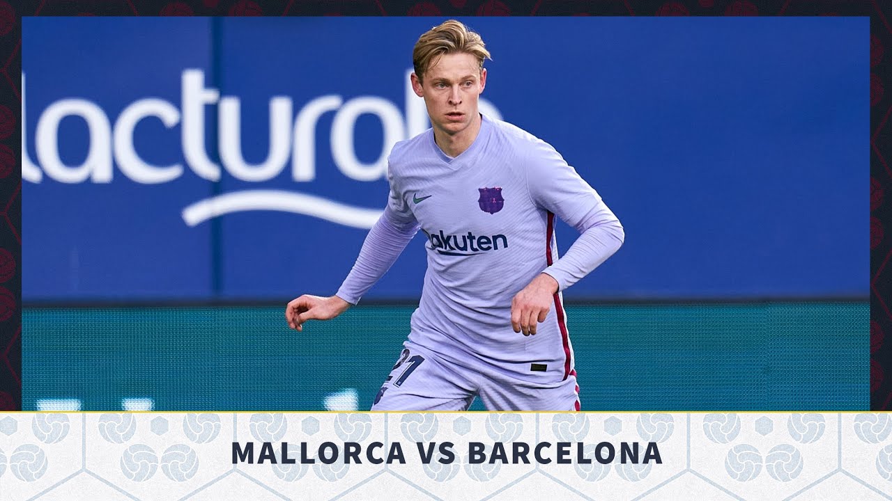 Mallorca vs Barcelona, La Liga 2021/22 - MATCH PREVIEW
