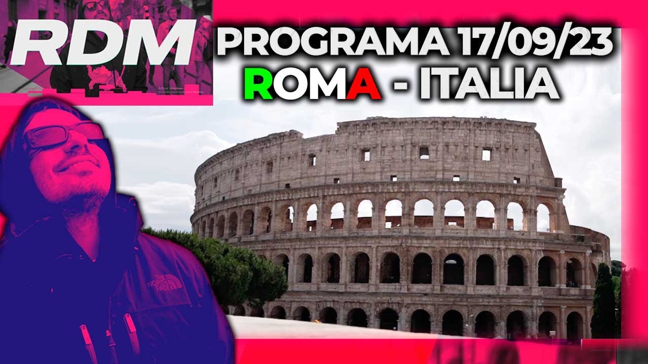 RESTO DEL MUNDO - Programa 17/09/23 - ROMA, ITALIA